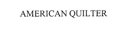 AMERICAN QUILTER trademark
