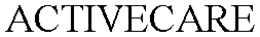 ACTIVECARE trademark