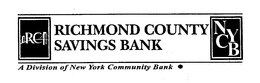 RC RICHMOND COUNTY SAVINGS BANK A DIVISION OF NEW YORK COMMUNITY BANK NYCB trademark