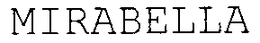 MIRABELLA trademark