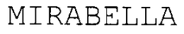 MIRABELLA trademark