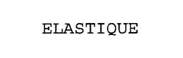 ELASTIQUE trademark