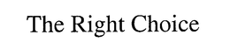 THE RIGHT CHOICE trademark