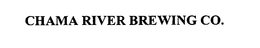 CHAMA RIVER BREWING CO. trademark
