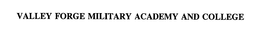 VALLEY FORGE MILITARY ACADEMY AND COLLEGE trademark