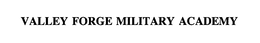 VALLEY FORGE MILITARY ACADEMY trademark