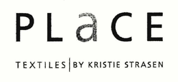 PLACE TEXTILES/BY KRISTIE STRASEN trademark