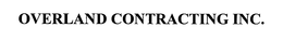OVERLAND CONTRACTING INC. trademark
