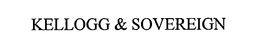 KELLOGG & SOVEREIGN trademark