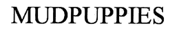 MUDPUPPIES trademark