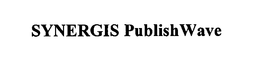 SYNERGIS PUBLISHWAVE trademark