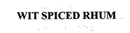 WIT SPICED RHUM trademark