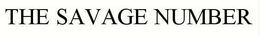 THE SAVAGE NUMBER trademark
