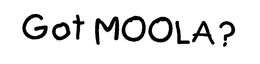 GOT MOOLA? trademark