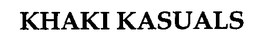 KHAKI KASUALS trademark