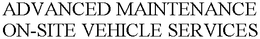 ADVANCED MAINTENANCE ON-SITE VEHICLE SERVICES trademark