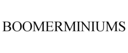 BOOMERMINIUMS trademark