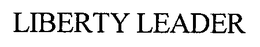 LIBERTY LEADER trademark