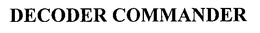 DECODER COMMANDER trademark