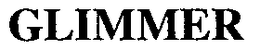 GLIMMER trademark