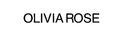OLIVIA ROSE trademark