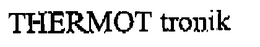 THERMOT TRONIK trademark