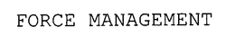 FORCE MANAGEMENT trademark