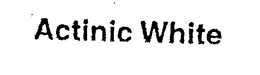 ACTINIC WHITE trademark