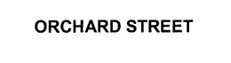 ORCHARD STREET trademark