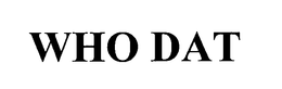 WHO DAT trademark