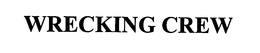 WRECKING CREW trademark
