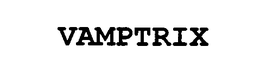 VAMPTRIX trademark