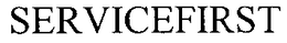SERVICEFIRST trademark