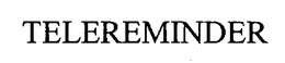 TELEREMINDER trademark