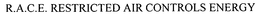 R.A.C.E. RESTRICTED AIR CONTROLS ENERGY trademark