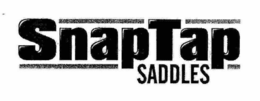 SNAPTAP SADDLES trademark