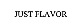 JUST FLAVOR trademark