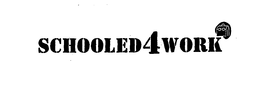 SCHOOLED4WORK trademark