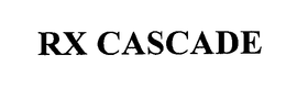 RX CASCADE trademark