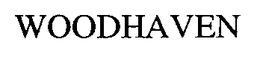 WOODHAVEN trademark