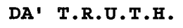 DA' T.R.U.T.H. trademark