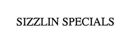 SIZZLIN SPECIALS trademark