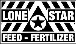 LONE STAR FEED-FERTILIZER trademark