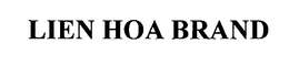 LIEN HOA BRAND trademark
