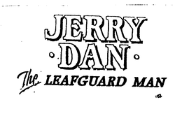 JERRY DAN THE LEAFGUARD MAN trademark
