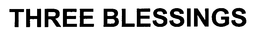 THREE BLESSINGS trademark