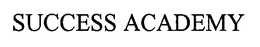 SUCCESS ACADEMY trademark