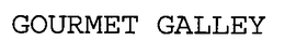 GOURMET GALLEY trademark
