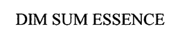 DIM SUM ESSENCE trademark