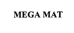 MEGA MAT trademark